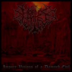 Hordes Of Hate : Impure Visions of a Damned Evil